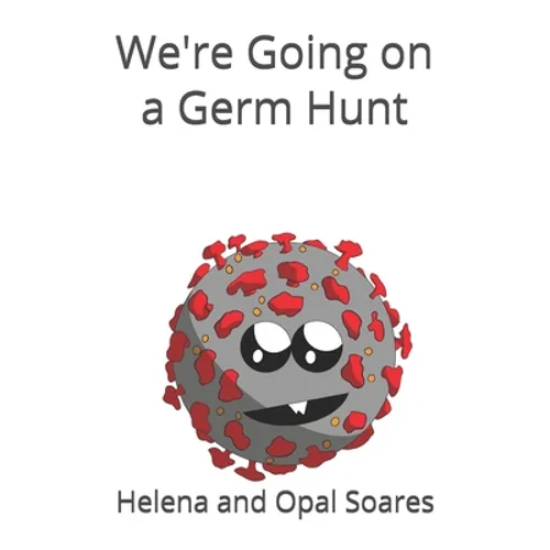 We're Going on a Germ Hunt