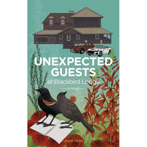 Unexpected Guests at Blackbird Lodge