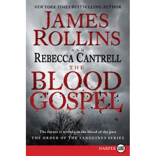 The Blood Gospel: The Order of the Sanguines Series