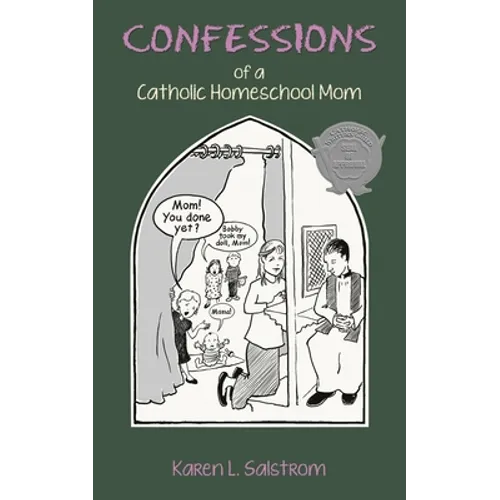 Confessions of a Catholic Homeschool Mom