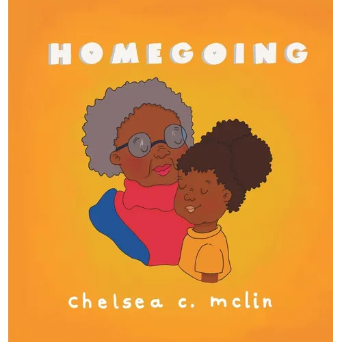 Homegoing: A children's book about grief