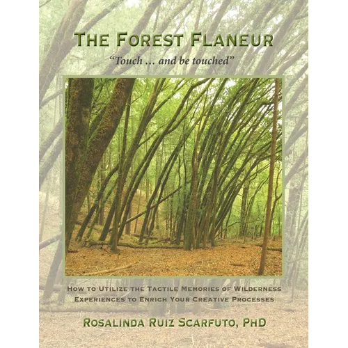 The Forest Flaneur: "Touch ... And Be Touched"