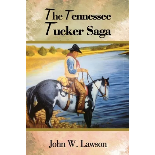 The Tennessee Tucker Saga