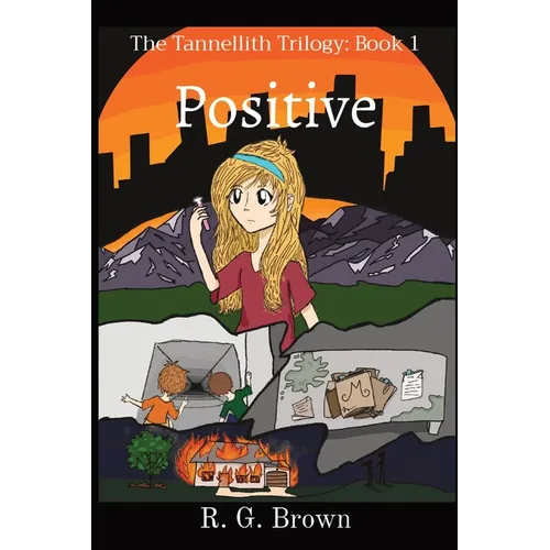Positive: The Tannellith Trilogy: Book 1