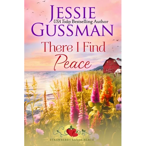 There I Find Peace (Strawberry Sands Beach Romance Book 2) (Strawberry Sands Beach Sweet Romance)