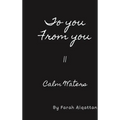 To you From you II: Calm Waters