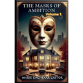 The masks of ambition