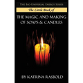 The Little Book of The Magic and Making of Candles and Soaps