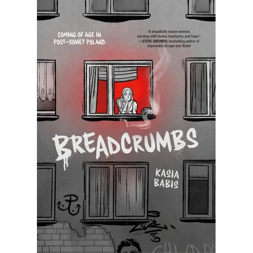 Breadcrumbs: Coming of Age in Post-Soviet Poland