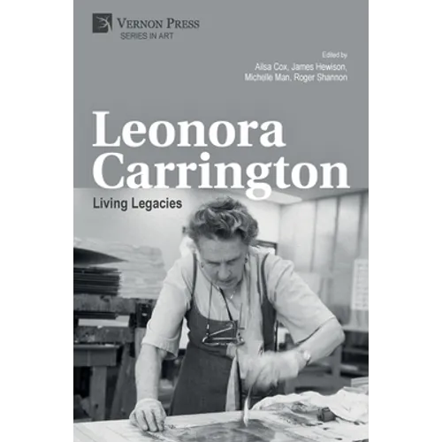 Leonora Carrington: Living Legacies