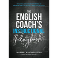 The English Coach's Instructional Playbook: Classroom Strategies Informed by Neuroscience, Athletics, and Psychology