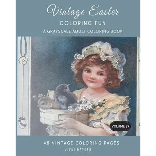 Vintage Easter Coloring Fun: A Grayscale Adult Coloring Book