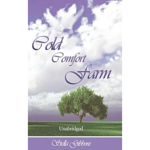 Cold Comfort Farm (Unabridged)