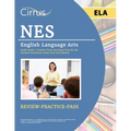 NES English Language Arts Study Guide: 2 Practice Tests and Exam Prep for the National Evaluation Series ELA [5th Edition]