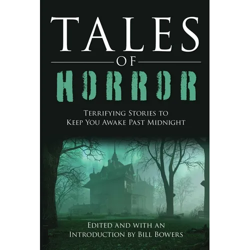 Tales of Horror: Terrifying Stories to Keep You Awake Past Midnight