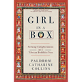 Girl in a Box: Seeking Enlightenment as a Tibetan Buddhist Nun