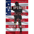 The Operator: Firing the Shots That Killed Osama Bin Laden and My Years as a Seal Team Warrior