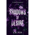 Shadows of Desire