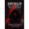 UNKNOWN The Slasher