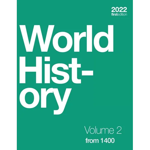 World History, Volume 2: from 1400 (paperback, b&w)