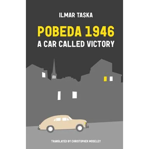 Pobeda 1946: A Car Called Victory
