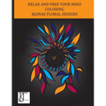 Kjanae Floral Designs: A Coloring Book Designed to Spark Creativity and Relax the Mind Featuring Beautiful Abstract Florals