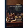 Sketches From Life; Volume 1