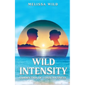 Wild Intensity: Connection of Consciousness