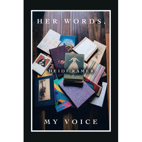 Her Words, My Voice