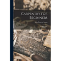 Carpentry for Beginners: Things to Make