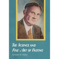 The Science and Fine Art of Fasting