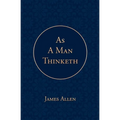 As a Man Thinketh