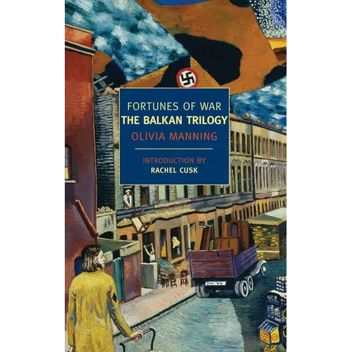 Fortunes of War: The Balkan Trilogy