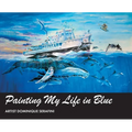 Painting My Life in Blue: Artist Dominique Serafini