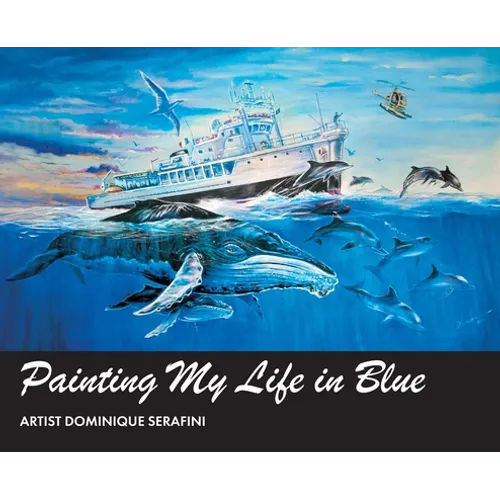 Painting My Life in Blue: Artist Dominique Serafini
