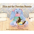 Eliza and the Chocolate Bunnies
