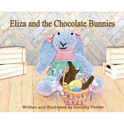 Eliza and the Chocolate Bunnies