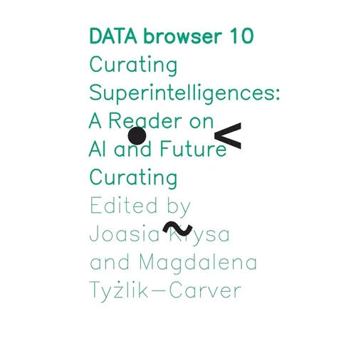 Curating Superintelligences: A Reader on AI and Future Curating