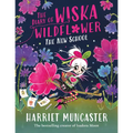 The Diary of Wiska Wildflower: The New School