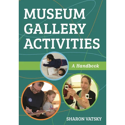 Museum Gallery Activities: A Handbook
