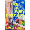 Fire in Every Direction: A Memoir