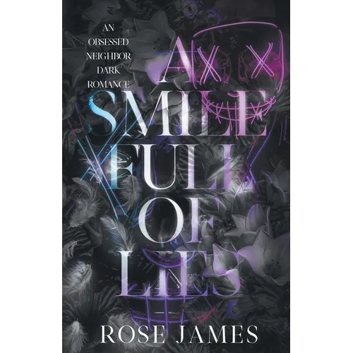 A Smile Full of Lies