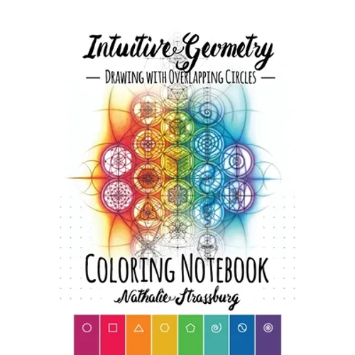 Intuitive Geometry - Drawing with overlapping circles - Coloring Notebook