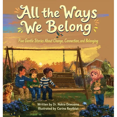 All the Ways We Belong