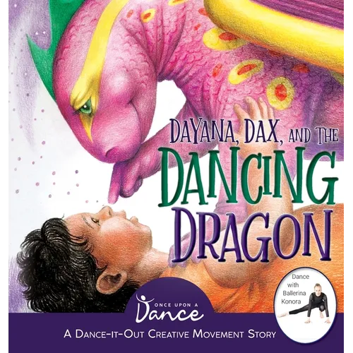 Dayana, Dax, and the Dancing Dragon