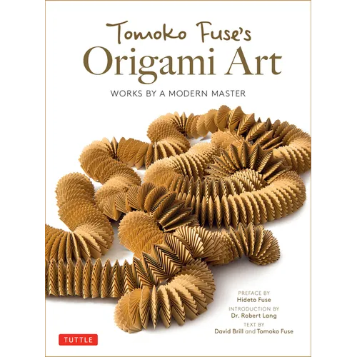 Tomoko Fuse's Origami Art: Works by a Modern Master