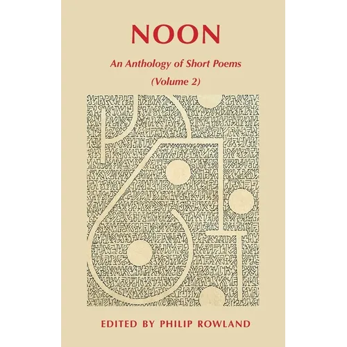 Noon: An Anthology of Short Poems (Volume 2)