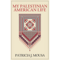 My Palestinian American Life
