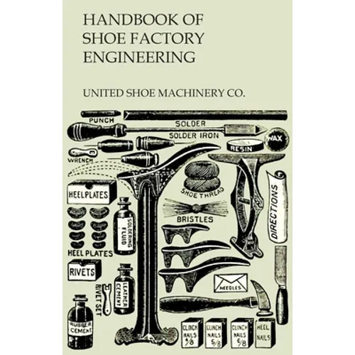Handbook of Shoe Factory Engineering