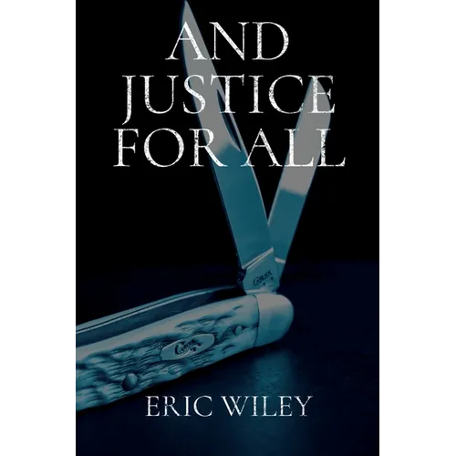 And Justice for All